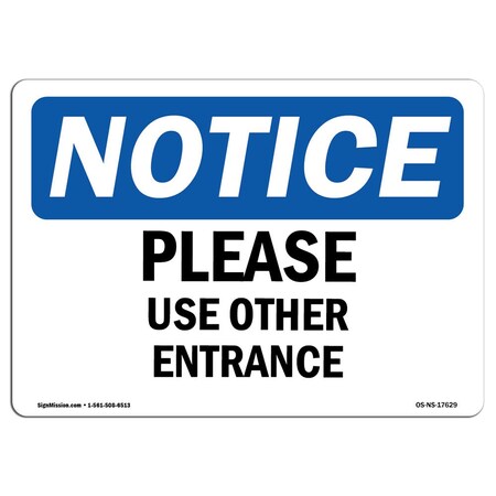 Signmission OSHA Notice, 3.5" Height, Please Use Other Entrance Sign, 5" X 3.5", Landscape OS-NS-D-35-L-17629